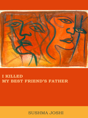 cover image of I Killed My Best Friend's Father